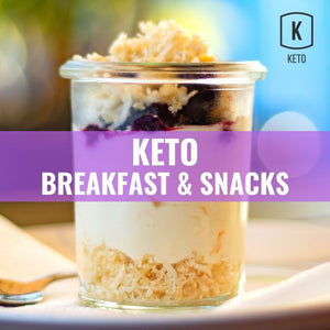 Keto Breakfast & Snacks